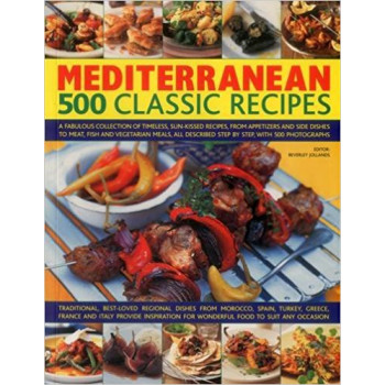 MEDITERRANEAN 500 Classic Recipes 