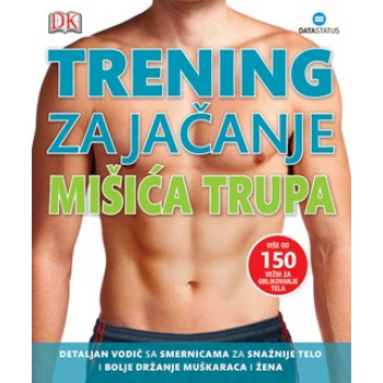 TRENING ZA JAČANJE MIŠIĆA TRUPA 