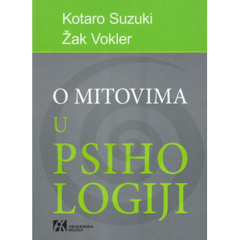 O MITOVIMA U PSIHOLOGIJI Deca-vukovi majmuni koji govore i fantomski blizanci 