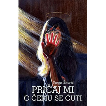 PRIČAJ MI O ČEMU SE ĆUTI 