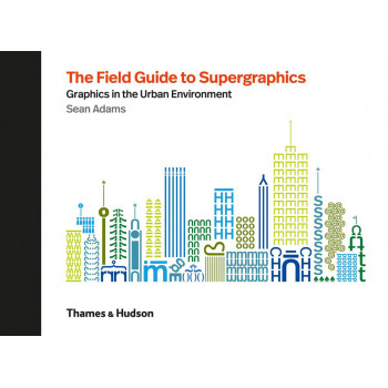 THE FIELD GUIDE TO SUPERGRAPHIC 