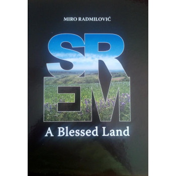 SREM Blagoslovena zemlja/A blessed land 