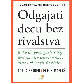 ODGAJATI DECU BEZ RIVALSTVA 