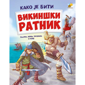 Kako je biti VIKINŠKI RATNIK 