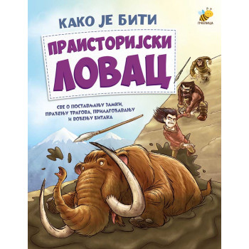 Kako je biti PRAISTORIJSKI LOVAC 