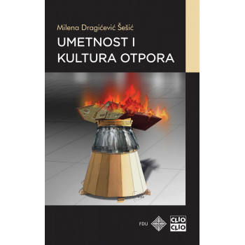 UMETNOST I KULTURA OTPORA 