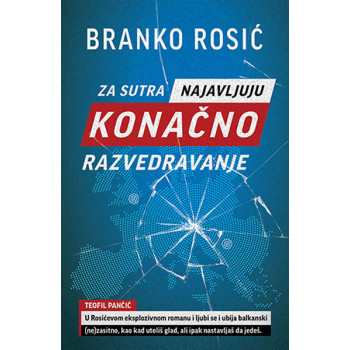 ZA SUTRA NAJAVLJUJU KONAČNO RAZVEDRAVANJE 