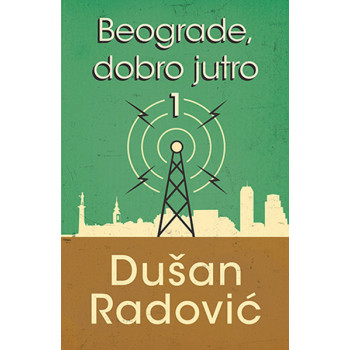 BEOGRADE DOBRO JUTRO 1 