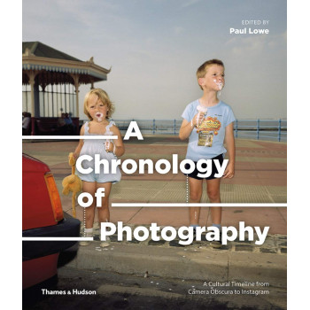 A CHRONOLOGY OF PHOTOGRAPHY 