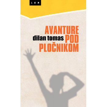 AVANTURE POD PLOČNIKOM 