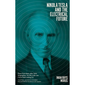 NIKOLA TESLA AND THE ELECTRICAL FUTURE 