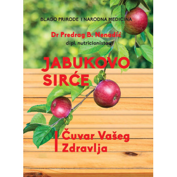 JABUKOVO SIRĆE ČUVAR VAŠEG ZDRAVLJA 