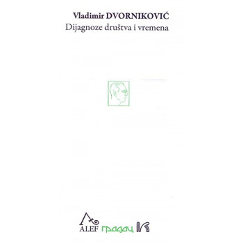 DIJAGNOZE DRUŠTVA I VREMENA 