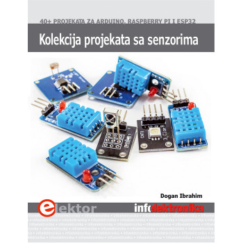 KOLEKCIJA PROJEKATA SA SENZORIMA više od 40 projekata za Arduino Raspberry Pi i ESP32 