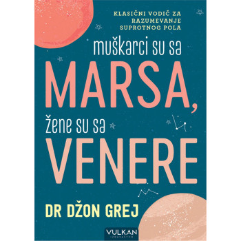 MUŠKARCI SU SA MARSA ŽENE SU SA VENERE 