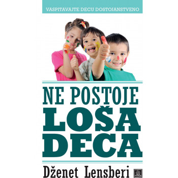 NE POSTOJE LOŠA DECA 