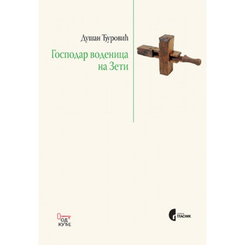 GOSPODAR VODENICA NA ZETI 