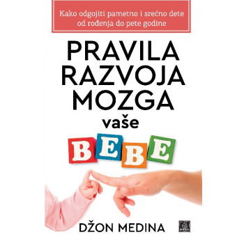 PRAVILA RAZVOJA MOZGA VAŠE BEBE 