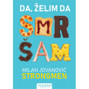 DA ŽELIM DA SMRŠAM 