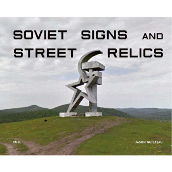 SOVIET SIGNS AND STREET RELICS