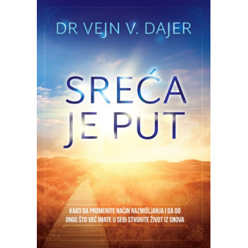 SREĆA JE PUT 