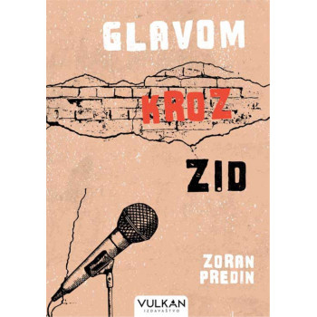 GLAVOM KROZ ZID 