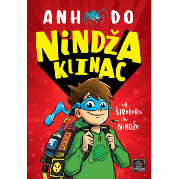 NINDŽA KLINAC Od štrebera do nindže #1 