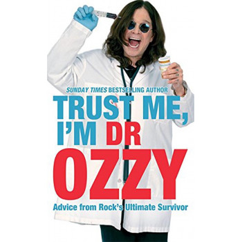 TRUST ME I AM DR OZZY 