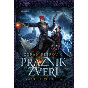 PRAZNIK ZVERI IV Zakon krvoljublja 