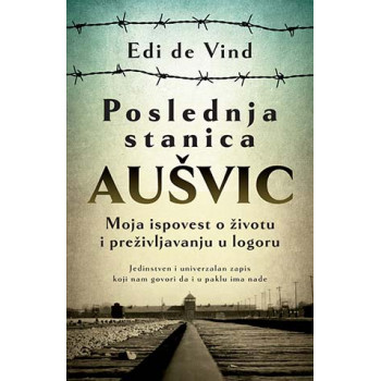 POSLEDNJA STANICA AUŠVIC 