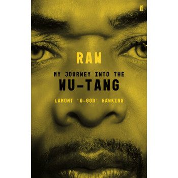 RAW My Journey into the Wu-Tang 