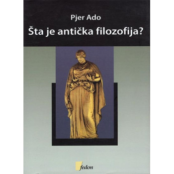 ŠTA JE ANTIČKA FILOZOFIJA 