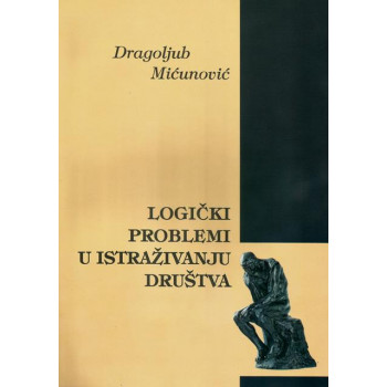 LOGIČKI PROBLEMI U ISTRAŽIVANJU DRUŠTVA 