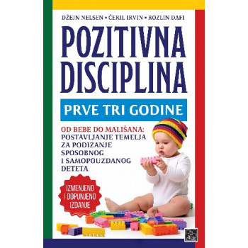 POZITIVNA DISCIPLINA PRVE TRI GODINE 