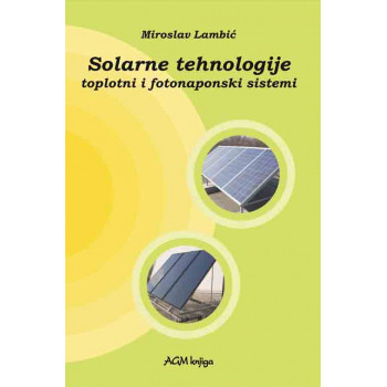 SOLARNE TEHNOLOGIJE TOPLOTNI I FOTONAPONSKI SISTEMI 
