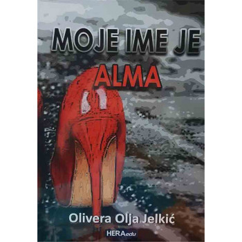 MOJE IME JE ALMA 