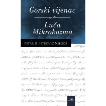 GORSKI VIJENAC / LUČA MIKROKOZMA NOVO 