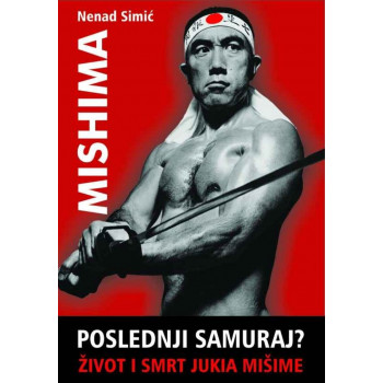 MIŠIMA POSLEDNJI SAMURAJ? 