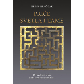 PRIČE SVETLA I TAME 