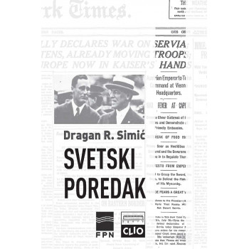 SVETSKI POREDAK - Politika Vudroa Vilsona i F. D. Ruzvelta / tvrdi povez 