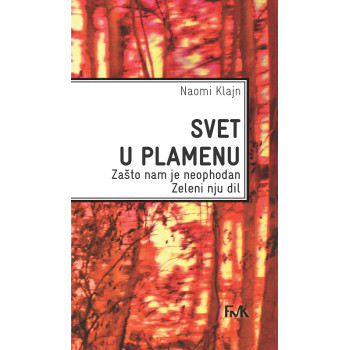 SVET U PLAMENU: zašto nam je neophodan Zeleni nju dil 