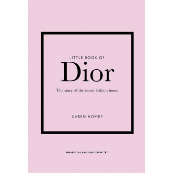 THE LITTLE BOOK OF DIOR 