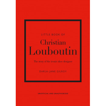 THE LITTLE BOOK OF CHRISTIAN LOUBOUTIN 
