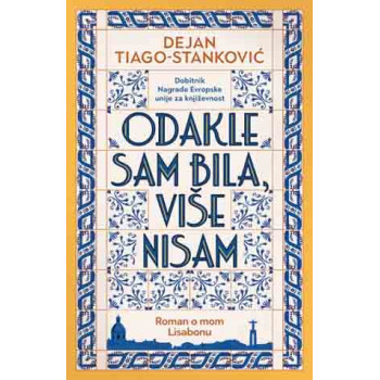 ODAKLE SAM BILA VIŠE NISAM 