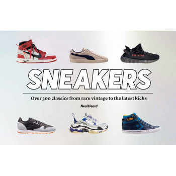 SNEAKERS Over 300 classics from rare vintage to the latest kicks 