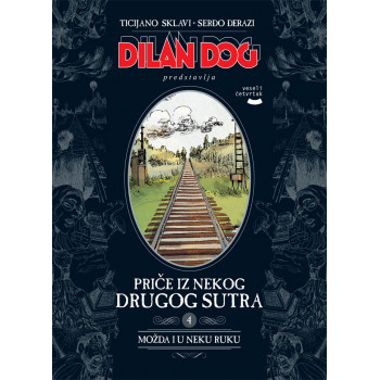 PRIČE IZ NEKOG DRUGOG SUTRA 4 MOŽDA I U NEKU RUKU 