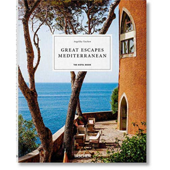 GREAT ESCAPES MEDITERRANEAN The Hotel Book 