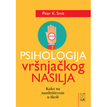 PSIHOLOGIJA VRSNJACKOG NASILJA 