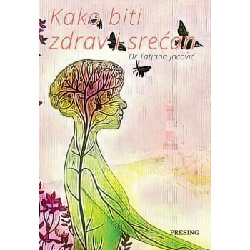 KAKO BITI ZDRAV I SREĆAN LIFESTYLE STUDIJA 