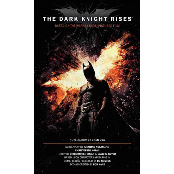 THE DARK KNIGHT RISES The Official Movie Novelization 